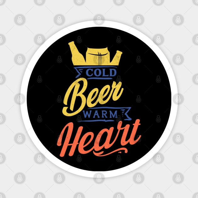 Cold Beer Warm Heart Magnet by MZeeDesigns